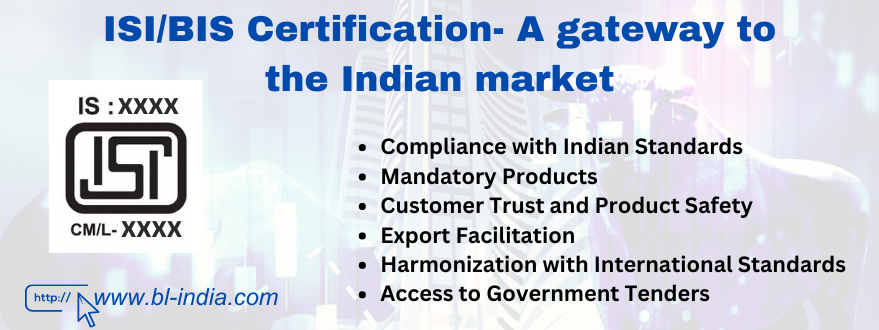 ISI/BIS Certification: A Gateway to the Indian Market